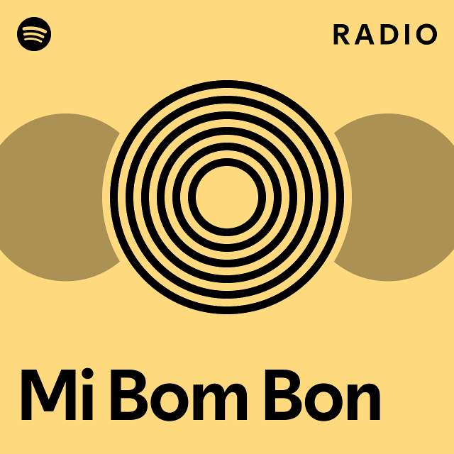 Mi Bom Bon Radio - playlist by Spotify | Spotify