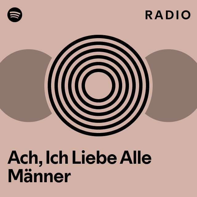 Ach, Ich Liebe Alle Männer Radio