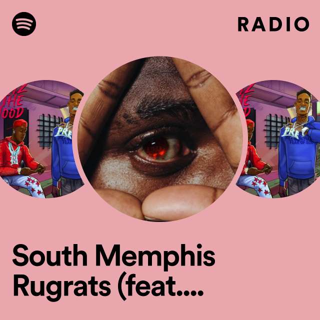 South Memphis Rugrats (feat. PaperRoute Woo) - Remix Radio