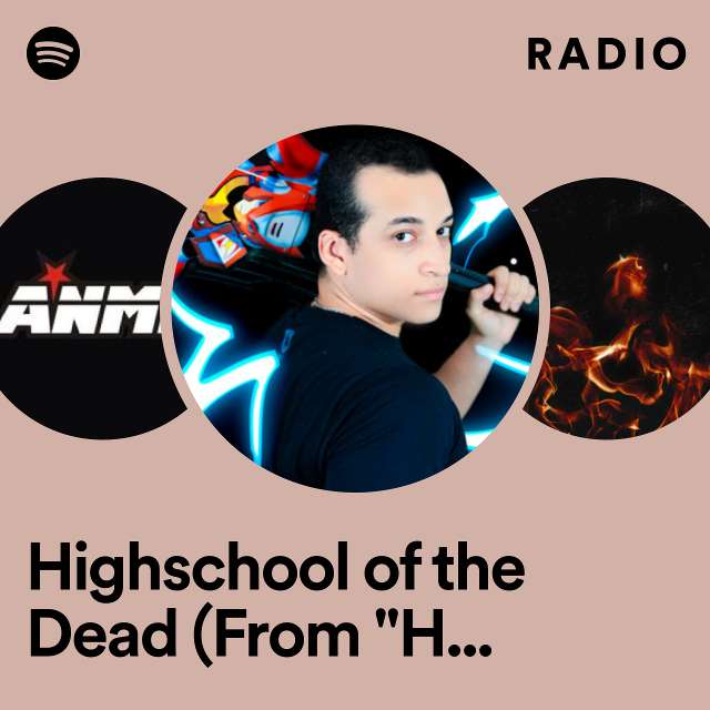 Highschool of the Dead (From "Highschool of the Dead") Radio