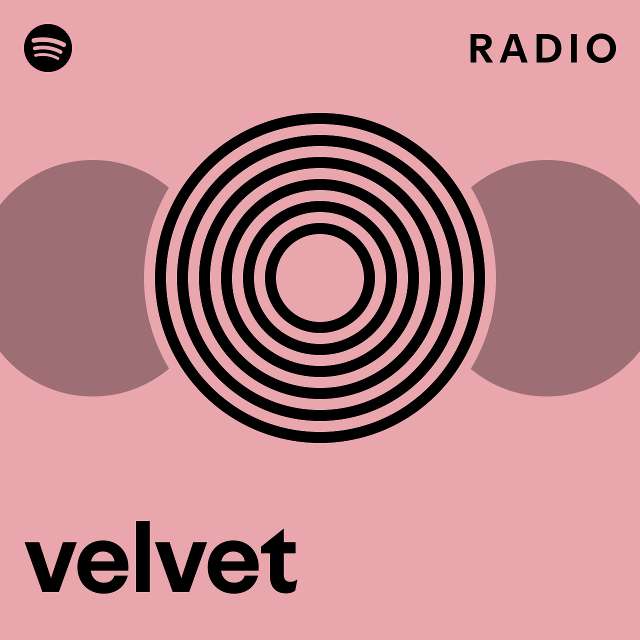 velvet Radio playlist by Spotify Spotify