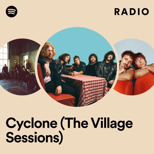 Cyclone (The Village Sessions) Radio