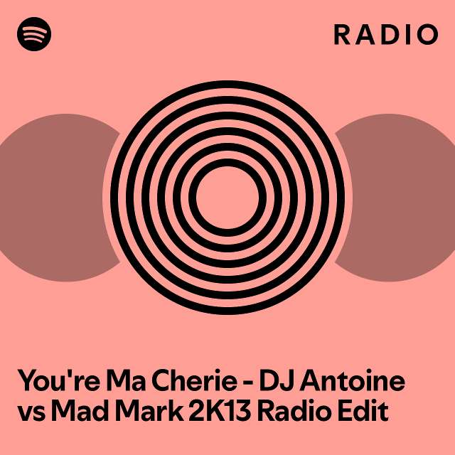 you-re-ma-cherie-dj-antoine-vs-mad-mark-2k13-radio-edit-radio