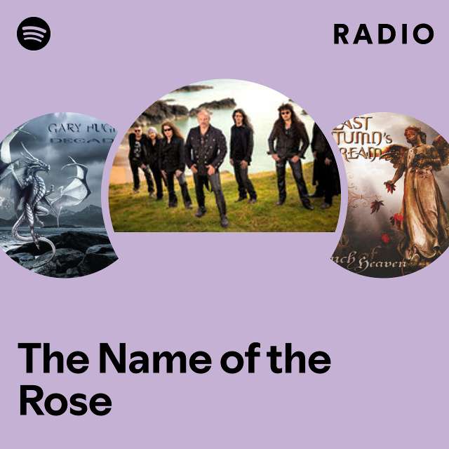 The Name of the Rose Radio