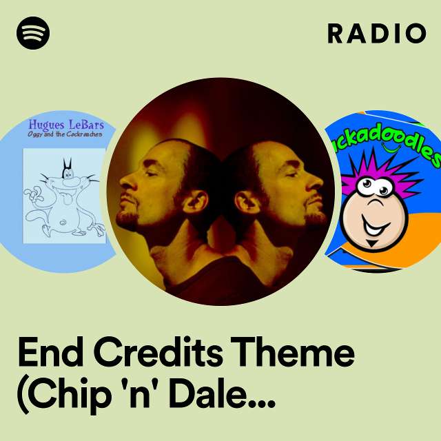 End Credits Theme (Chip 'n' Dale: Park Life) Radio