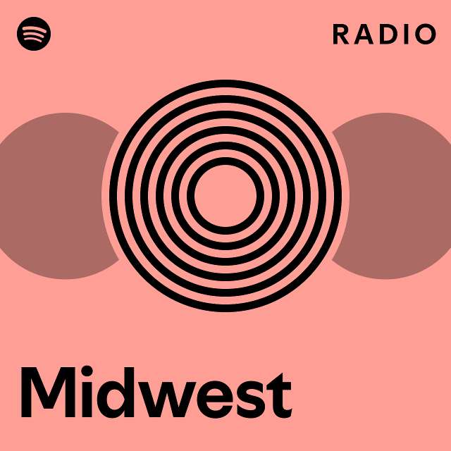 Midwest Radio - playlist by Spotify | Spotify