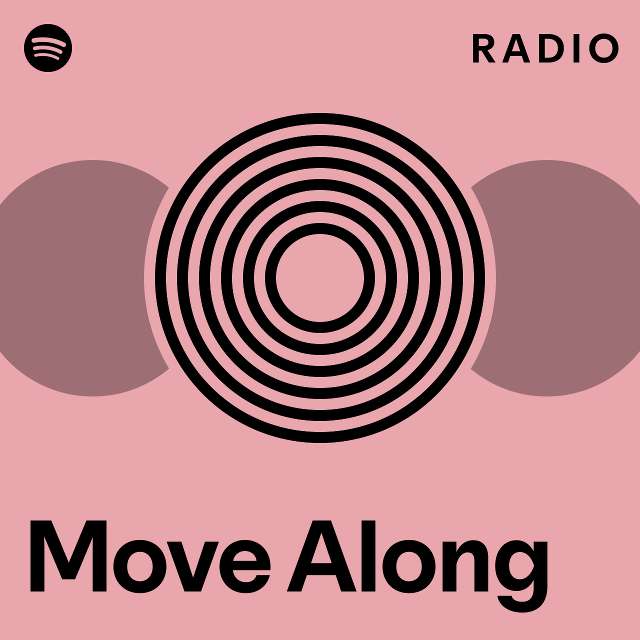 Move Along Radio - playlist by Spotify | Spotify