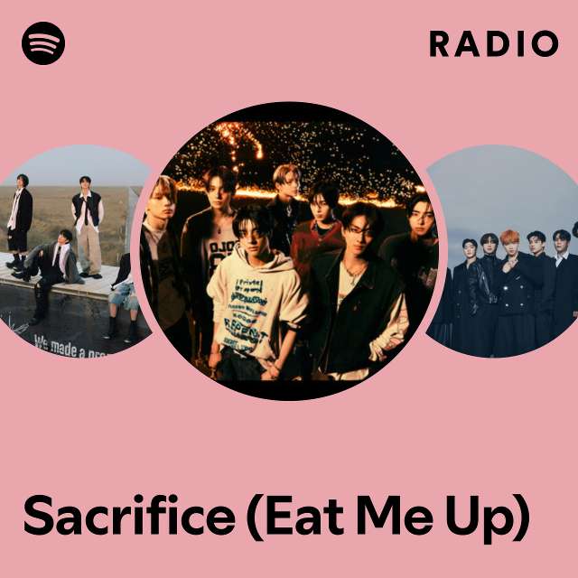 Sacrifice (Eat Me Up) Radio
