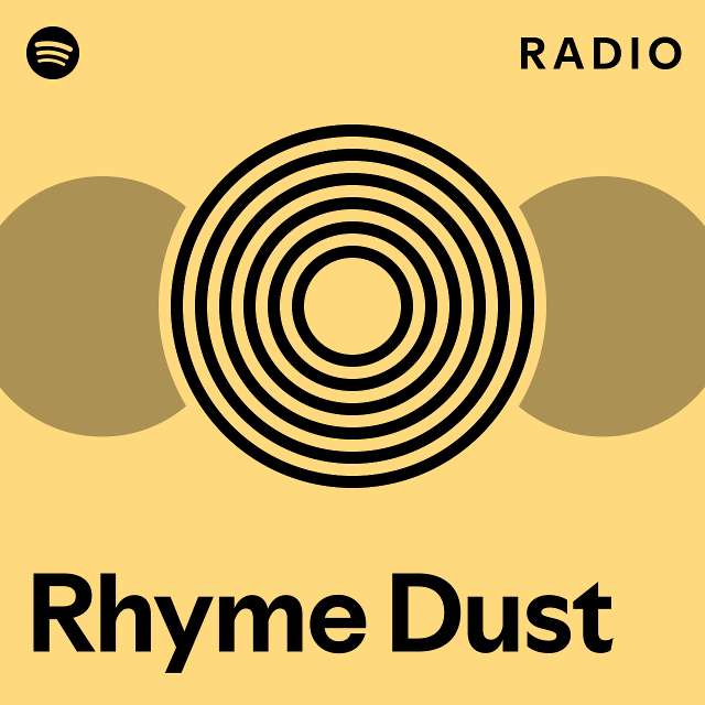 Rhyme Dust Radio - playlist by Spotify | Spotify