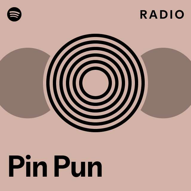 Pin Pun Radio playlist by Spotify Spotify