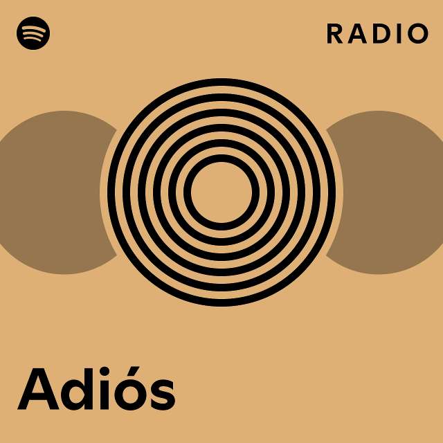 Adiós Radio - playlist by Spotify | Spotify