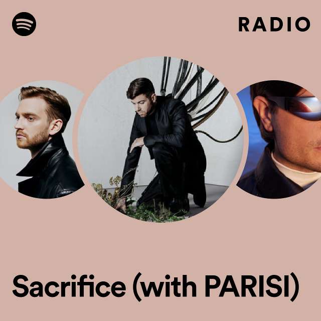 Sacrifice (with PARISI) Radio
