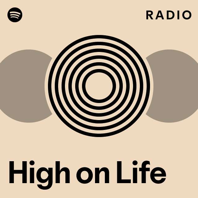 High on Life Radio