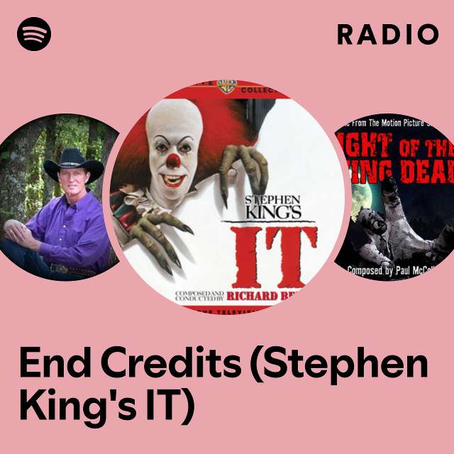 End Credits (Stephen King's IT) Radio