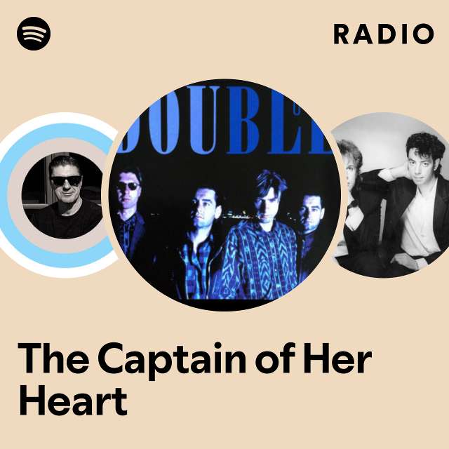 The Captain of Her Heart Radio