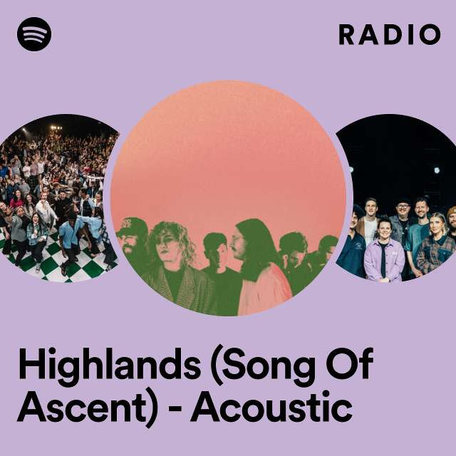 Highlands (Song Of Ascent) - Acoustic Radio
