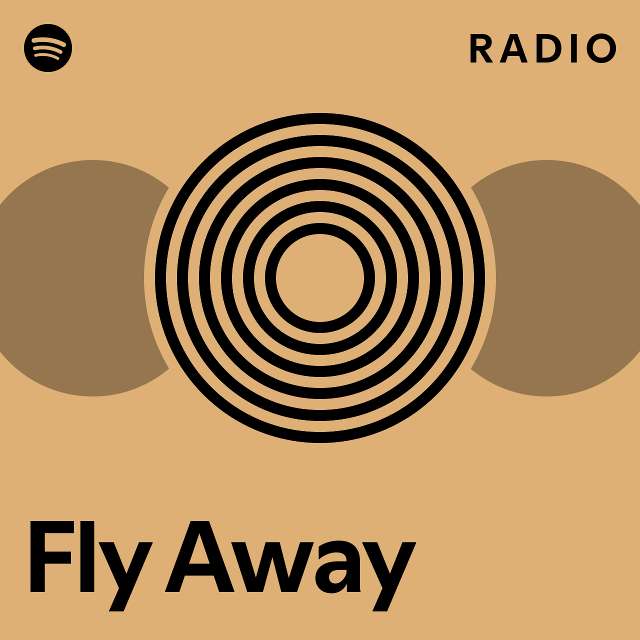 Fly Away Radio - playlist by Spotify | Spotify
