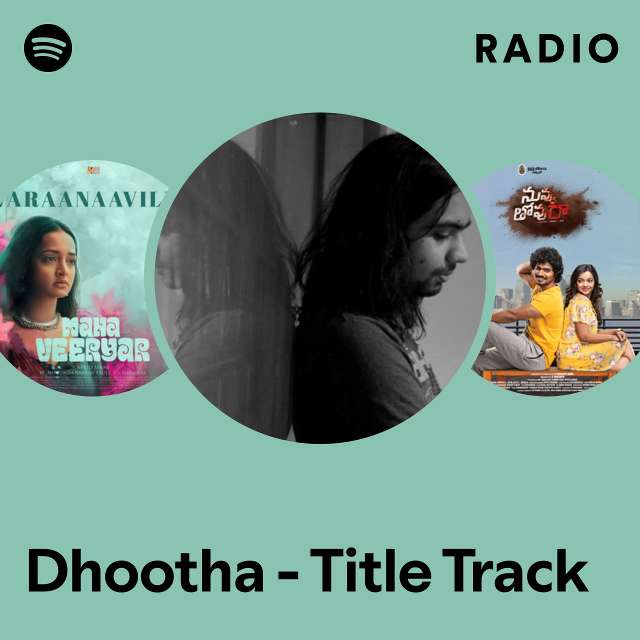 Dhootha - Title Track Radio