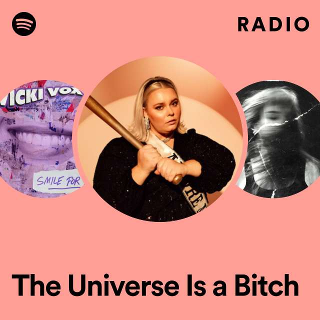 The Universe Is a Bitch Radio