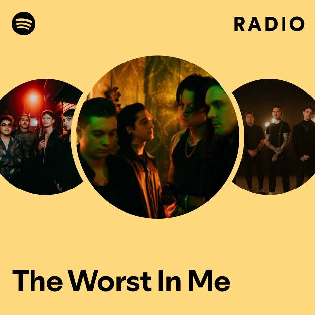 The Worst In Me Radio
