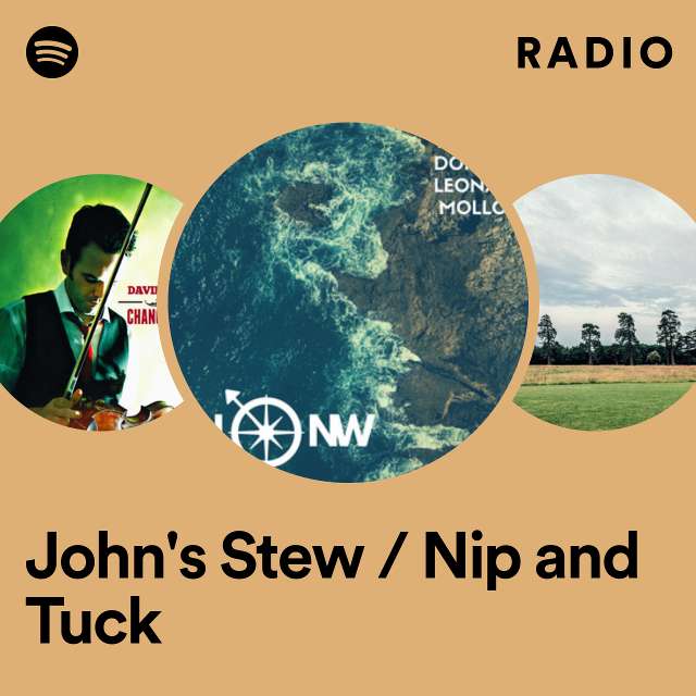 John's Stew / Nip and Tuck Radio