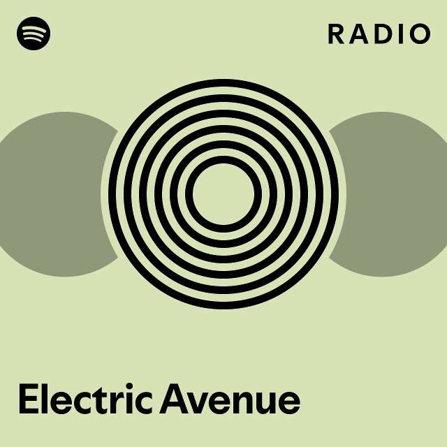 Electric Avenue Radio playlist by Spotify Spotify