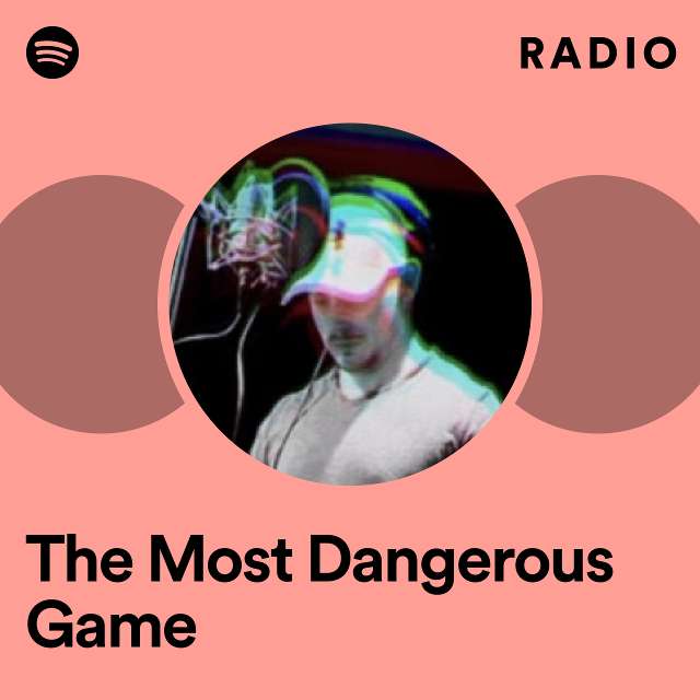 The Most Dangerous Game Radio