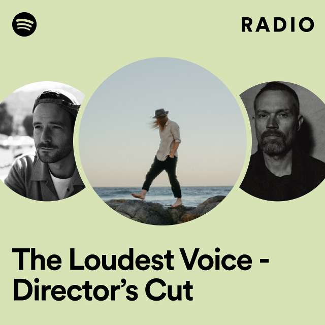 The Loudest Voice - Director’s Cut Radio