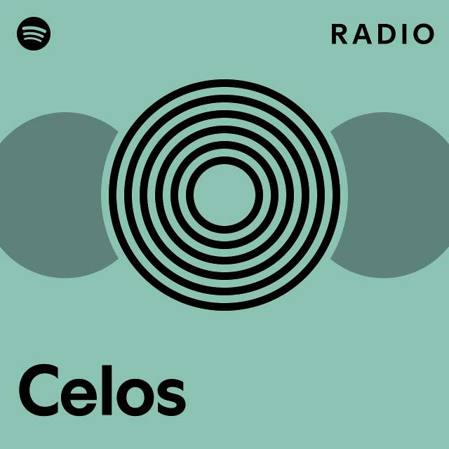 Celos Radio Playlist By Spotify Spotify