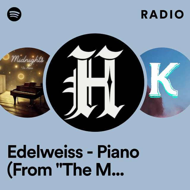 Edelweiss - Piano (From "The Man in the High Castle") Radio