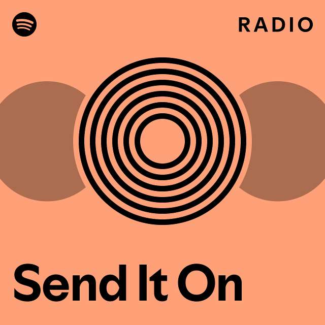 Send It On Radio - playlist by Spotify | Spotify