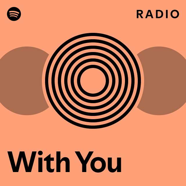 With You Radio - playlist by Spotify | Spotify