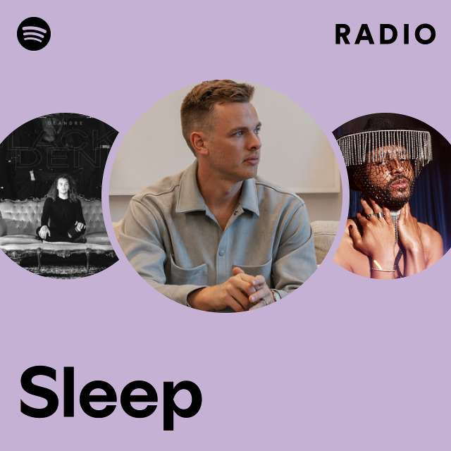 Sleep Radio Playlist By Spotify Spotify