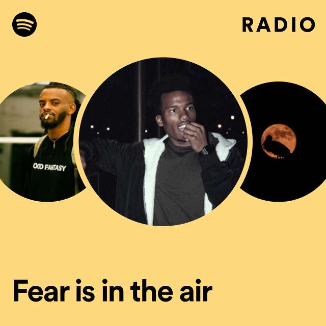 Fear is in the air Radio