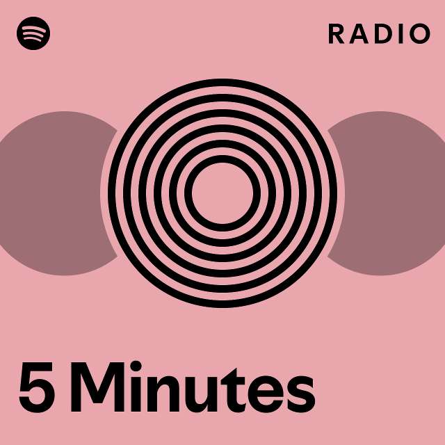 5 Minutes Radio playlist by Spotify Spotify