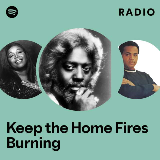 Keep the Home Fires Burning Radio
