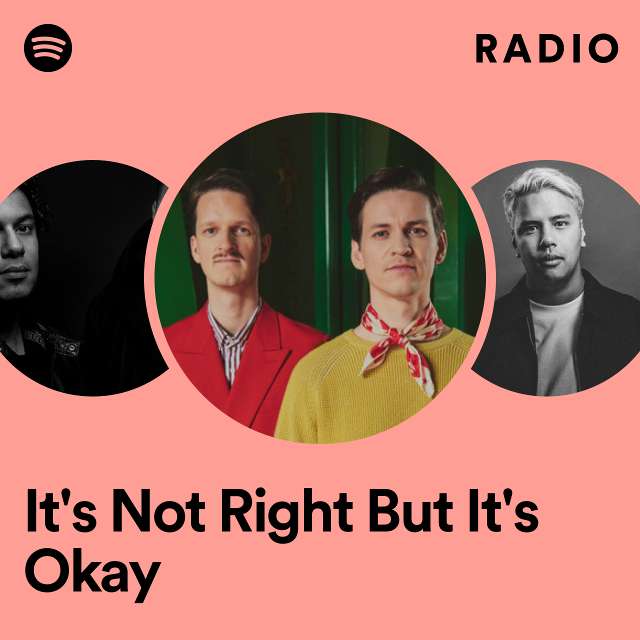 It's Not Right But It's Okay Radio