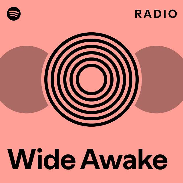 Wide Awake Radio - playlist by Spotify | Spotify