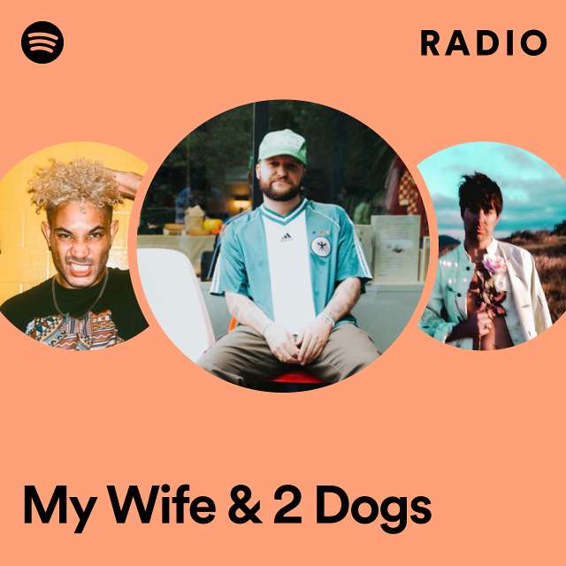 My Wife & 2 Dogs Radio