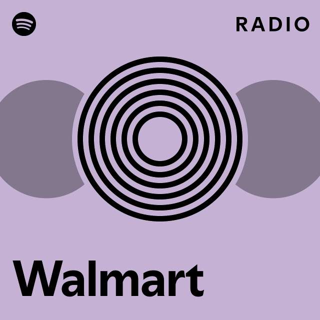 Walmart Radio playlist by Spotify Spotify