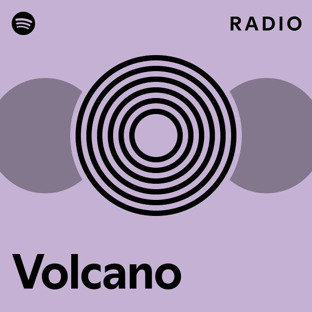 Volcano Radio playlist by Spotify Spotify