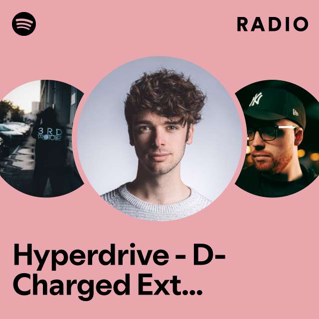 Hyperdrive - D-Charged Extended Remix Radio