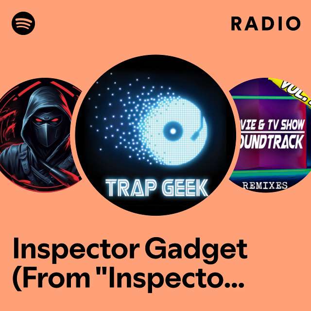 Inspector Gadget (From "Inspector Gadget") - Trap Remix Radio