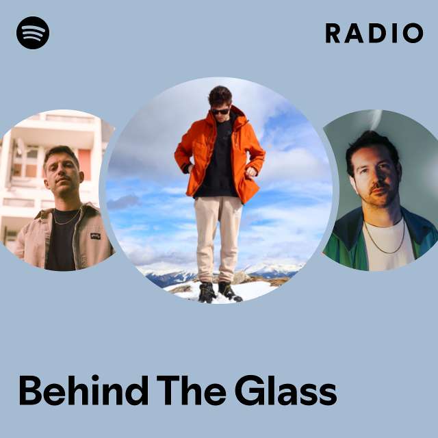 Behind The Glass Radio