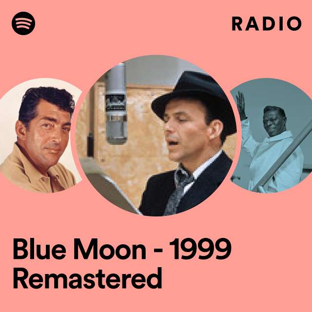 Blue Moon - 1999 Remastered Radio