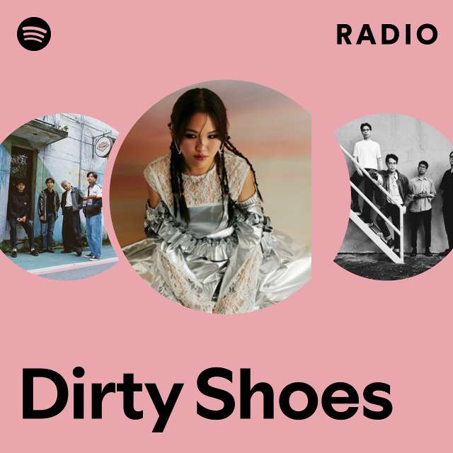 Dirty Shoes Radio - playlist by Spotify | Spotify
