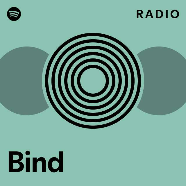 Bind Radio playlist by Spotify Spotify