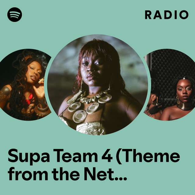 Supa Team 4 (Theme from the Netflix Series) Radio