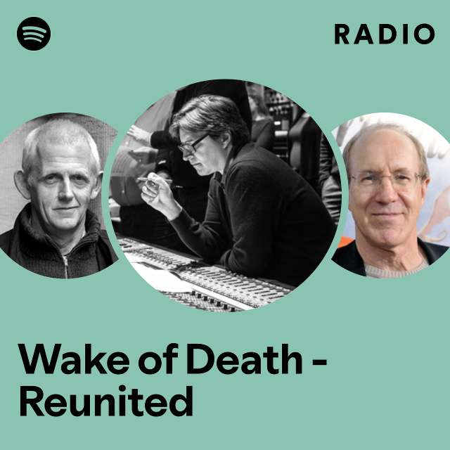Wake of Death - Reunited Radio