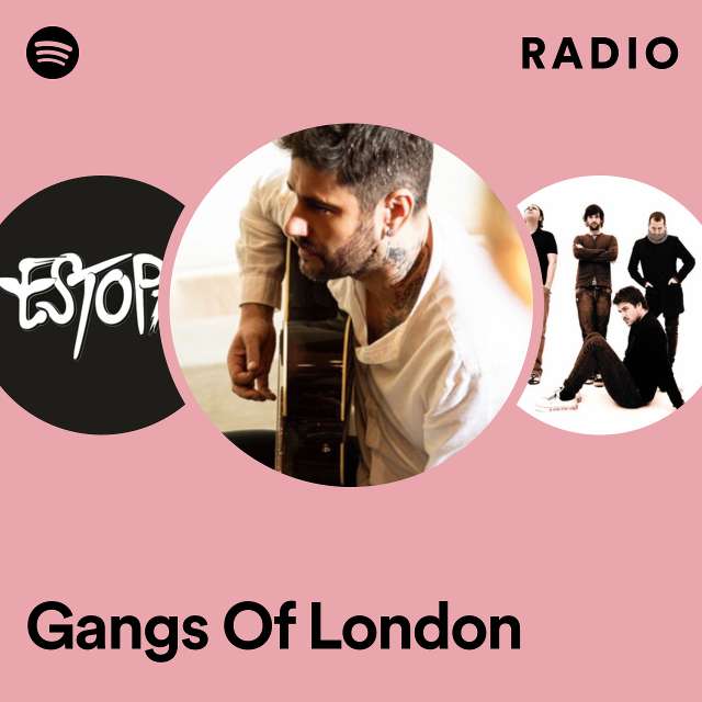 Gangs Of London Radio
